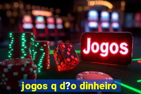 jogos q d?o dinheiro