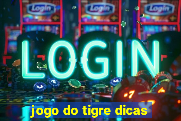 jogo do tigre dicas