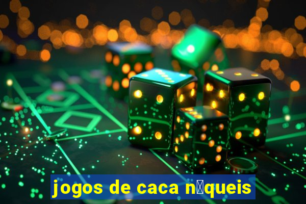 jogos de caca n铆queis