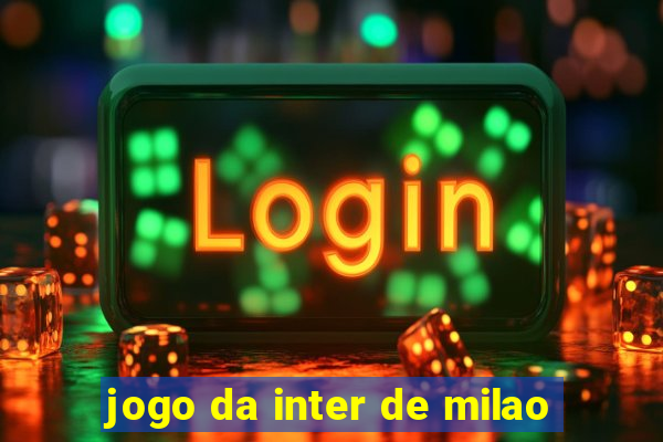 jogo da inter de milao