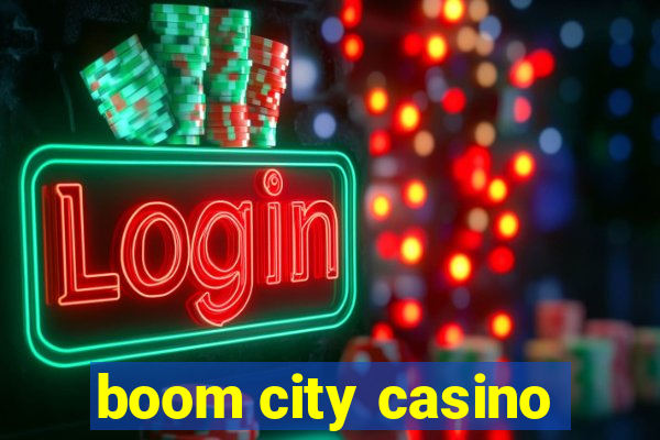 boom city casino