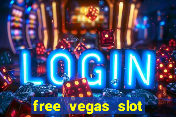 free vegas slot machines online