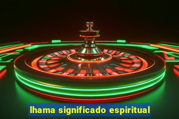 lhama significado espiritual