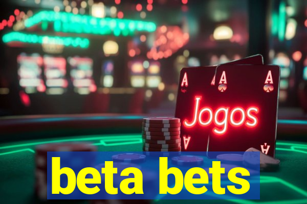 beta bets