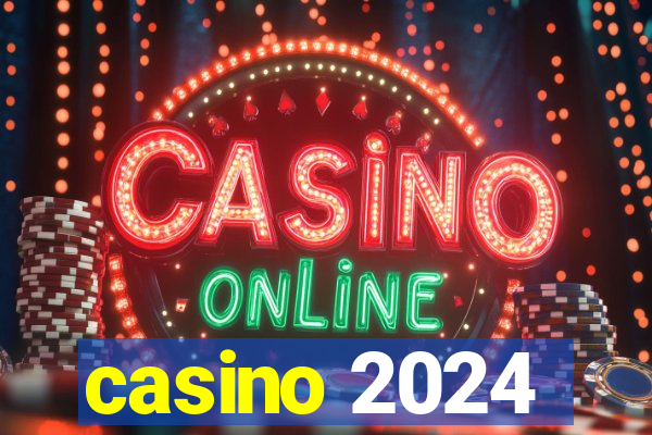 casino 2024