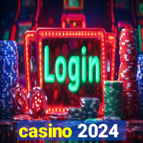 casino 2024