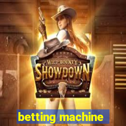 betting machine