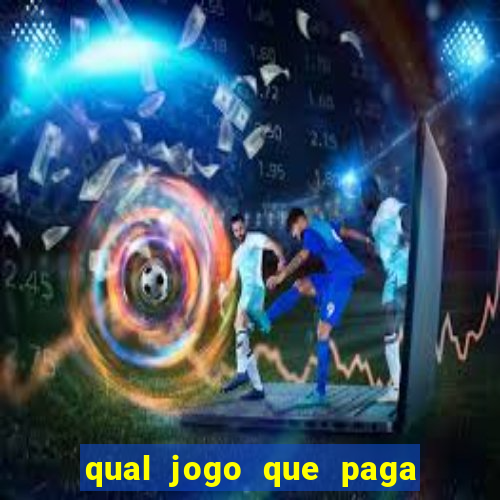 qual jogo que paga dinheiro de verdade