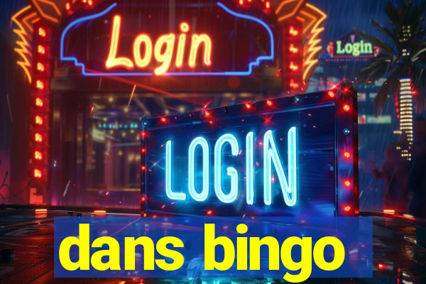 dans bingo