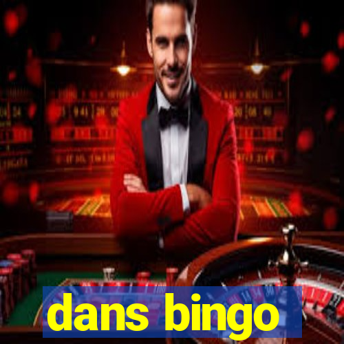 dans bingo