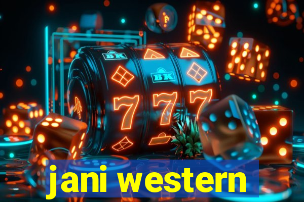 jani western