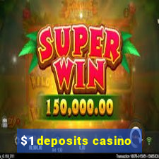 $1 deposits casino