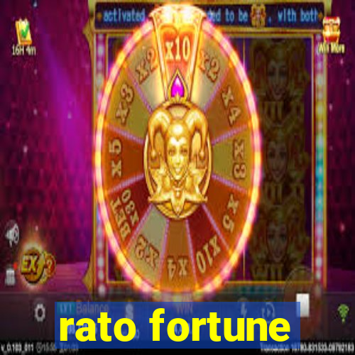 rato fortune