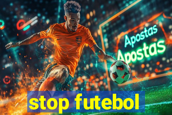 stop futebol