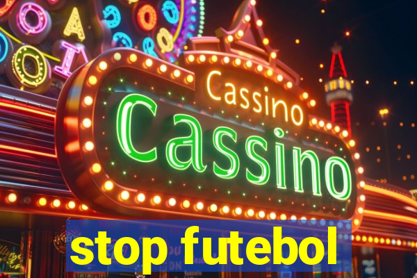 stop futebol