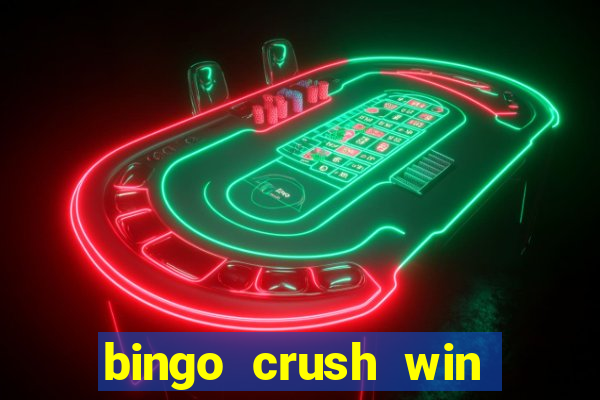 bingo crush win real money