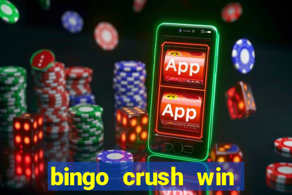 bingo crush win real money