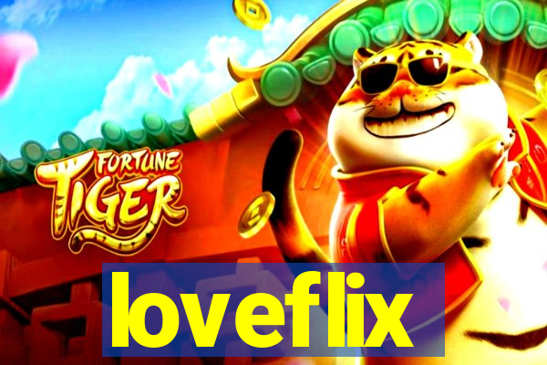 loveflix