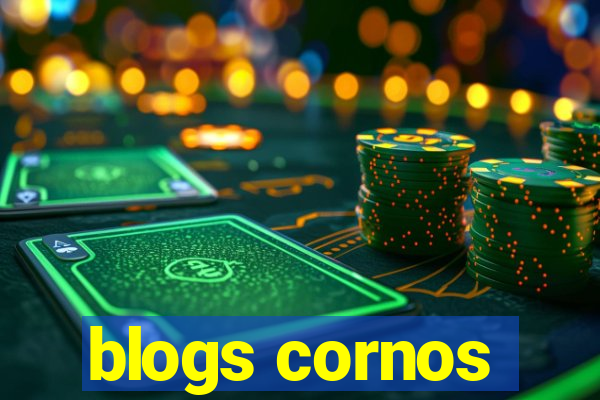 blogs cornos