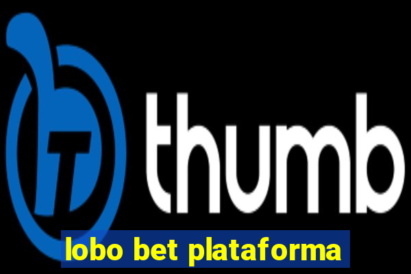 lobo bet plataforma