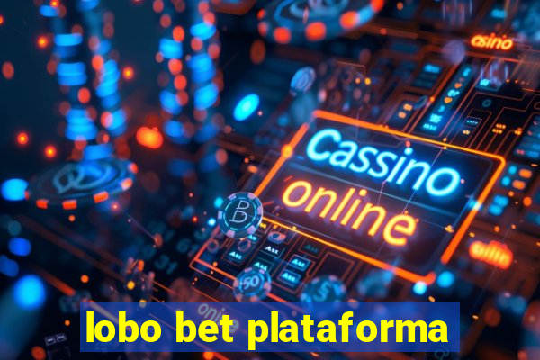 lobo bet plataforma