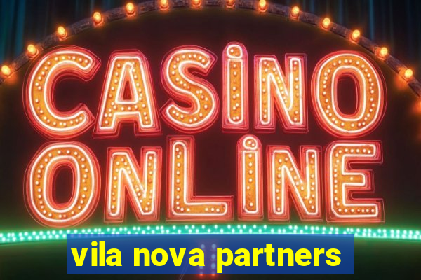 vila nova partners