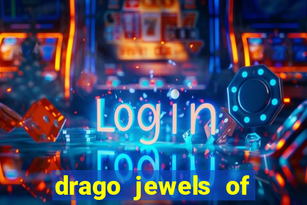 drago jewels of fortune demo