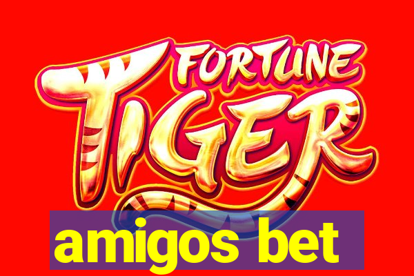 amigos bet