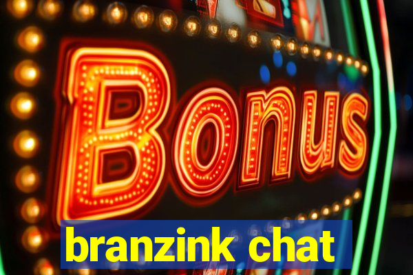 branzink chat