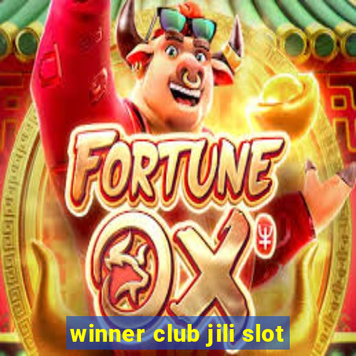 winner club jili slot