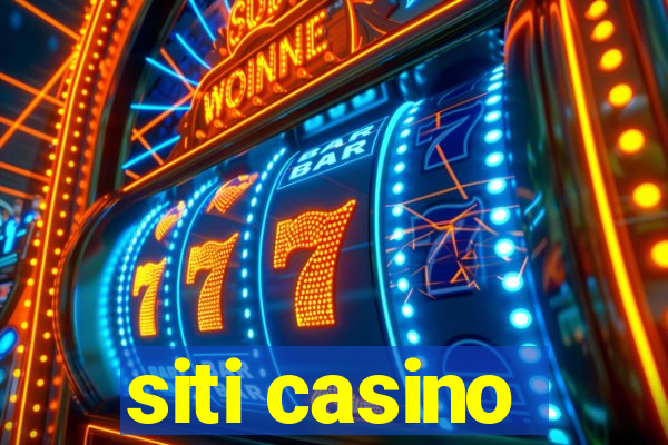 siti casino