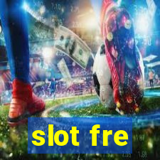 slot fre