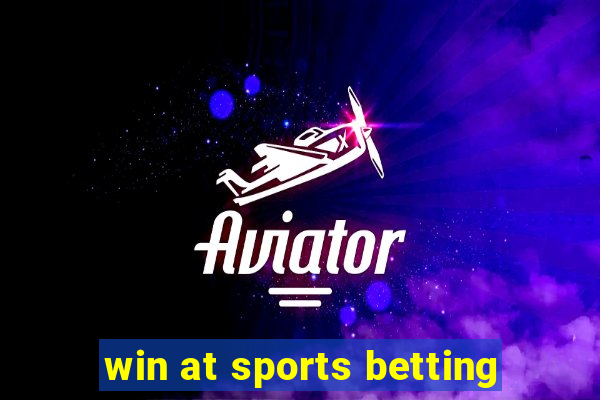 win at sports betting