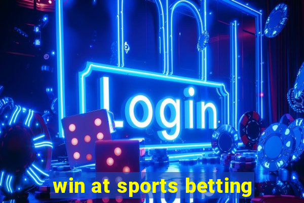 win at sports betting