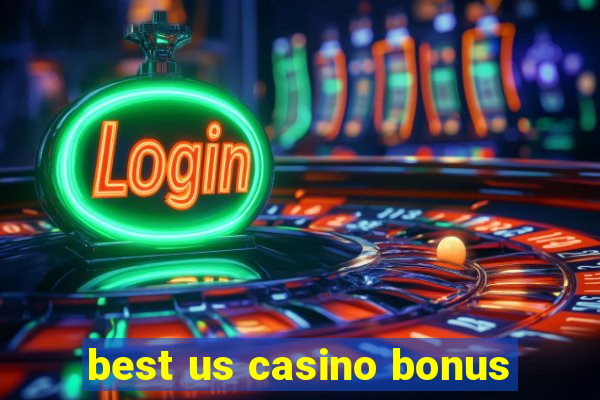 best us casino bonus