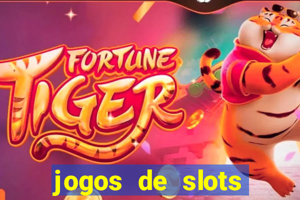 jogos de slots para ganhar dinheiro