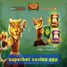 superbet casino app