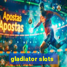 gladiator slots