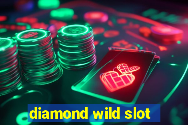 diamond wild slot