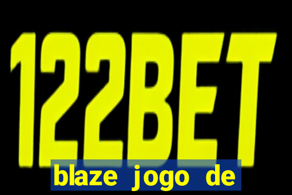 blaze jogo de apostas é confiável