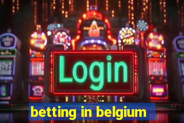 betting in belgium