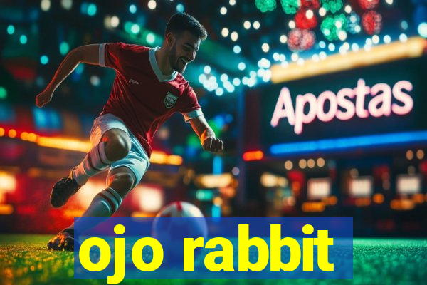 ojo rabbit