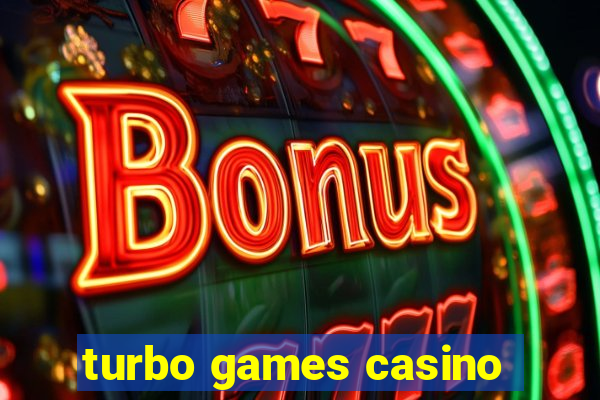 turbo games casino