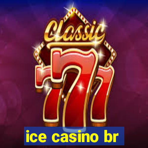 ice casino br