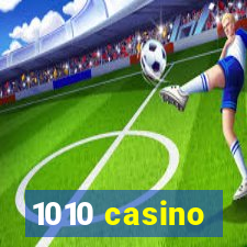 1010 casino