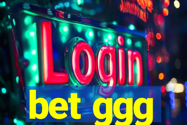 bet ggg