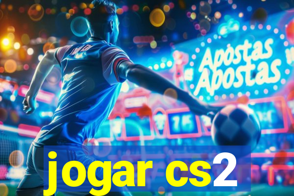 jogar cs2