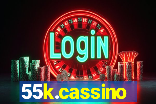 55k.cassino