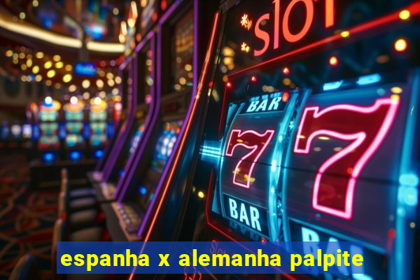 espanha x alemanha palpite