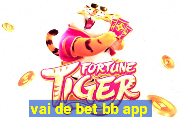 vai de bet bb app